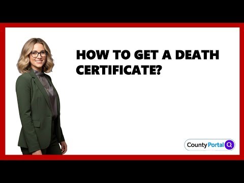 How To Get A Death Certificate?