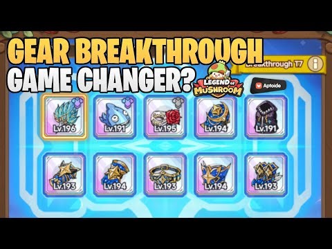 GEAR BREAKTHROUGH in Legend of Mushroom