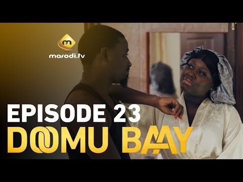 Série - Doomu Baay - Episode 23 - VOSTFR