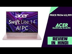 Acer Swift Lite 14 AI PC Launched With Intel Core Ultra 5, OLED Display - Explained All Details