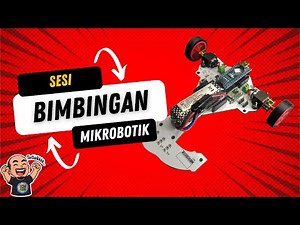RAKAMAN SESI BIMBINGAN MYRC MIKROBOTIK 2025