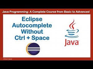 Eclipse Autocomplete Without Ctrl Space