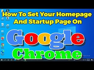 How To Set Your Homepage And Startup Page On Google Chrome