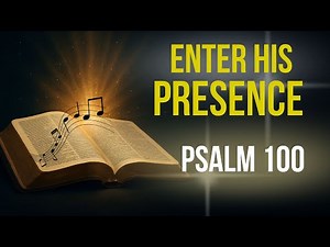 Psalm 100 KJV – Make a Joyful Noise: Experience His Everlasting Mercy! Audio Bible