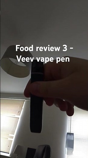 Food Review 3 - Veev vape pen