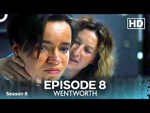 Wentworth Episode 8 | Season 8 (HD)