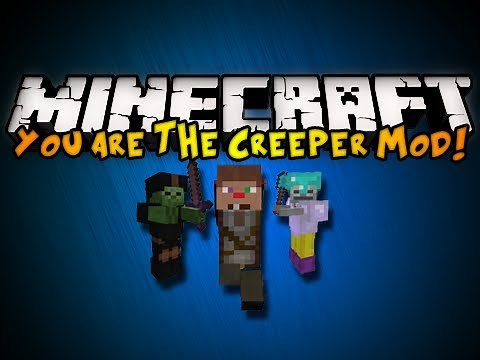 Minecraft You Are The Creeper Mod - RECRUIT MOB ARMY, KILL THE KING, & MORE! (HD)