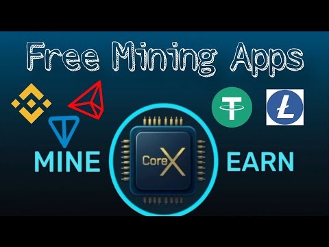 Free mining Apps , mining crypto / Core-X