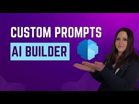Make Your Own Custom AI Builder Prompts for the Power Platform!