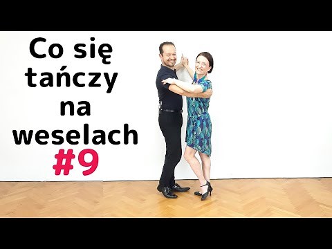 Co się tańczy na weselach #9 Walczyk czyli Walc Wiedeński. Co zrobić, żeby się nie kręciło w głowie?