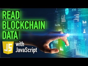 How to read Blockchain data with Javascript