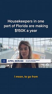 Florida’s wealth boom has touched off a housekeeper shortage. Salaries for experienced housekeepers in Palm Beach more than doubled since 2020, and a typical housekeeper salary is now $110,000 to $150,000. | CNBC