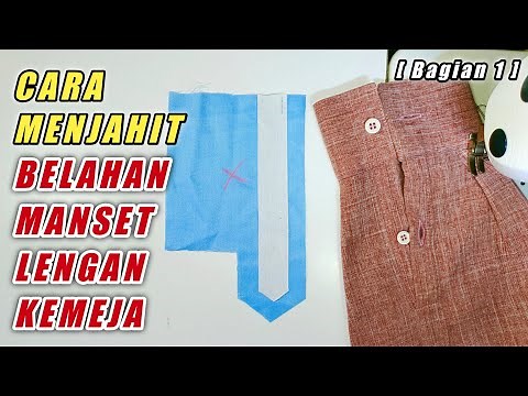 Cara Menjahit Belahan Manset Lengan Kemeja Mudah Untuk Pemula #1