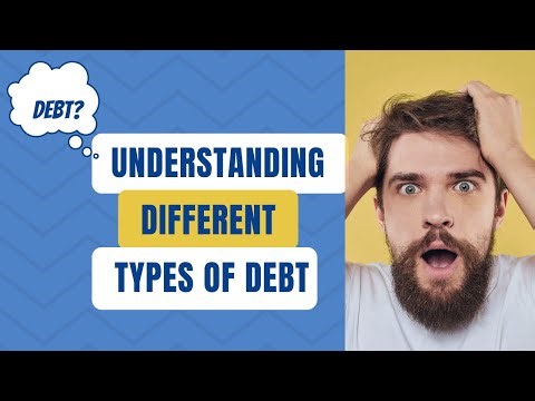 Understanding Different Types of Debt