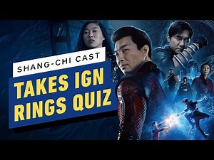 Shang-Chi Cast Takes IGN's Rings Quiz