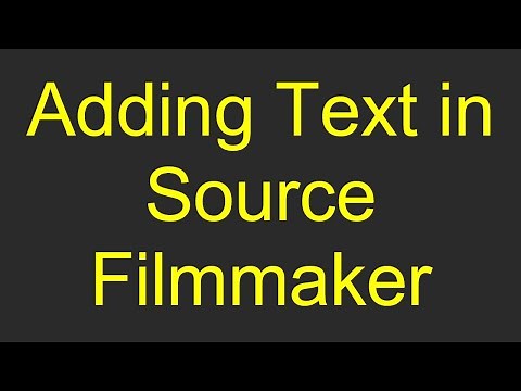 Adding Text in Source Filmmaker