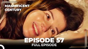 Magnificent Century Episode 57 - English Subtitle #MuhteşemYüzyıl #MagnificentCentury | Magnificent Century