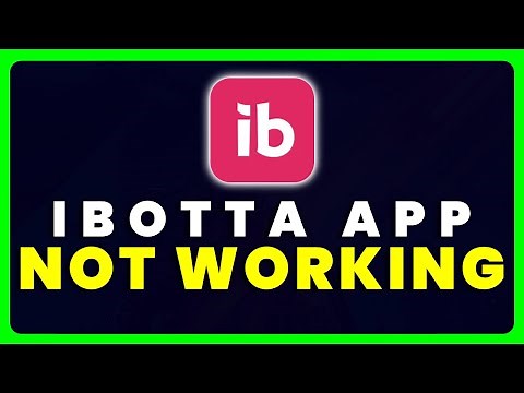 Ibotta App Not Working: How to Fix Ibotta App Not Working