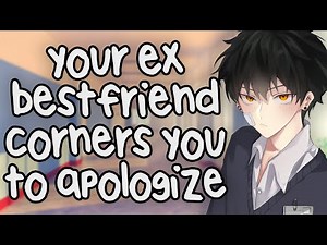 Ex-Bestfriend Corners You to Apologize [ASMR] [Tsundere] [Enemies to Lovers] [Confession] [Bully]