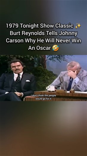 1979 Tonight Show Classic ✨️ Burt Reynolds Tells Johnny Carson Why He Will Never Win An Oscar 😲