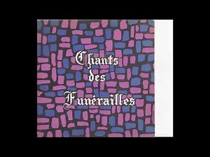 Chants des Funérailles - INTROIT