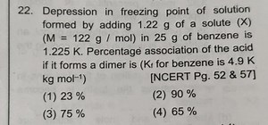22. Depression in freezing point of solution formed by adding 1... | Filo