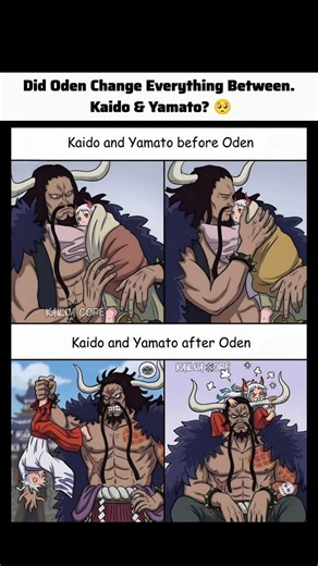 Did Oden Change Everything Between Kaido & Yamato? 🥺