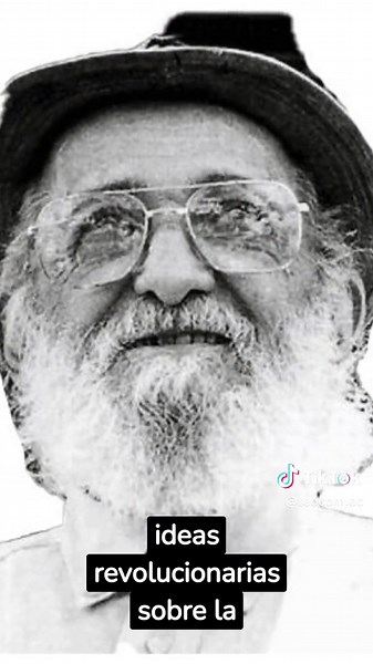 Paulo Freire y la pedagogía del oprimido. #educacion #pedagogia #didactica #educomunicacion @luisenriquetenema @José Luis López