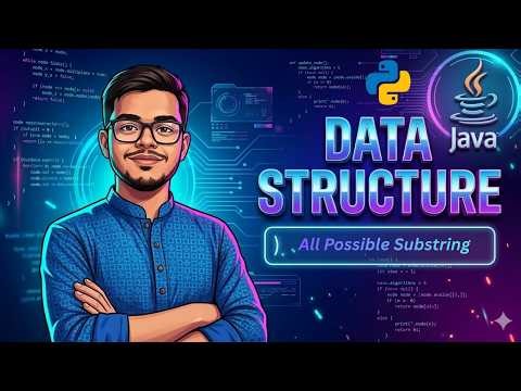 7.15 All Possible Substrings | Recursion | Java | Python CSE220 | BRACU