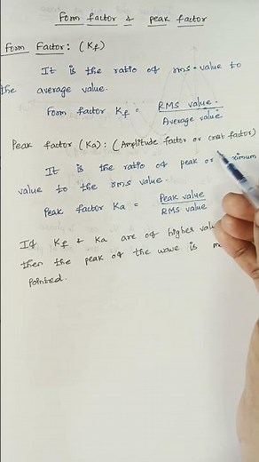 What is form factor and peak factor ?