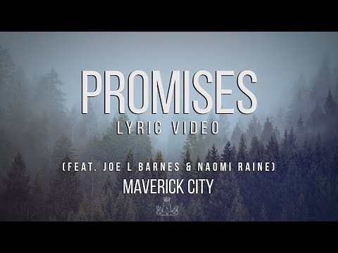 Promises (Lyrics) feat. Joe L Barnes & Naomi Raine - Maverick City