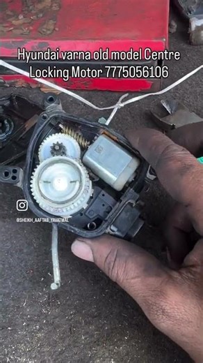 Hyundai Verna Door Lock motor chain Aftab car remote repair Yavatmal all motor available 7775056106