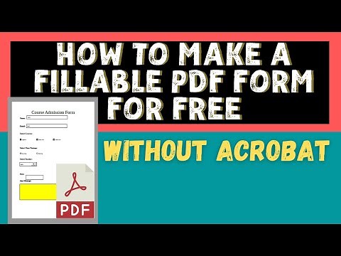 How to Make a Fillable PDF form Without Acrobat for FREE