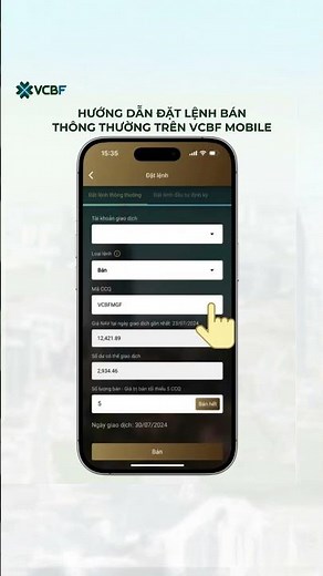 Hướng dẫn đặt lệnh BÁN THÔNG THƯỜNG trên VCBF Mobile #vcbf #hdsd #dautu #quymo