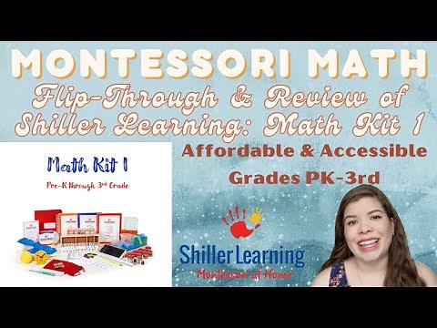 SHILLER LEARNING MATH KIT 1 | FULL FLIP-THROUGH & REVIEW | MONTESSORI HOMESCHOOL CURRICULUM PK-3RD