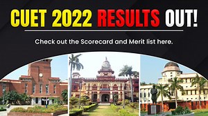 CUET 2022 Results Out! Download Scorecard & Merit List Here!