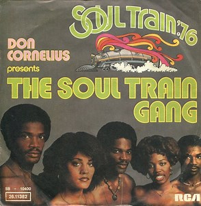 Don Cornelius Presents Soul Train Gang - Soul Train '76