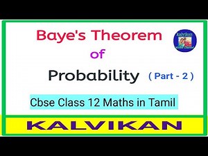 Baye's Theorem of Probability in Tamil / Class 12 Probability Theory in Tamil / Kalvikan