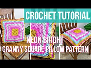 GRANNY SQUARE PILLOW TUTORIAL | Learn to make the Neon Bright Granny Square Pillow | Crochet Pillow