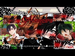 ❦ “I Marked the Vampire” ||BL ||GLMM ||Gay Love||Gacha life Mini Movie ❦