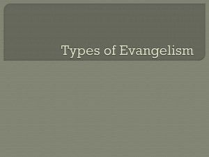Types of Evangelism - SlideServe