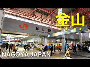 4K NAGOYA JAPAN - Walk Tour around Kanayama Station, the second largest terminal after Nagoya