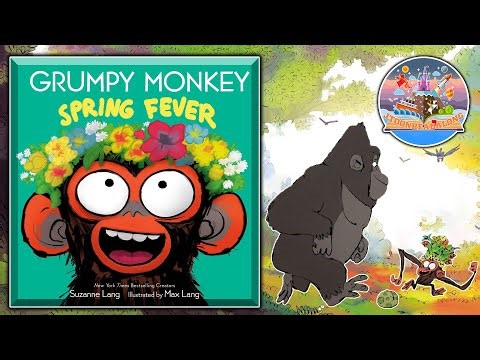 🌻 SPRING FEVER! 🌡- 😡 🐵 GRUMPY MONKEY - 📚 READ ALOUD!! 🔊 #spring #foryou #readaloud