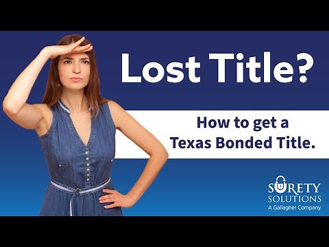 Lost title? [Here's how to get a bonded title in Texas.]