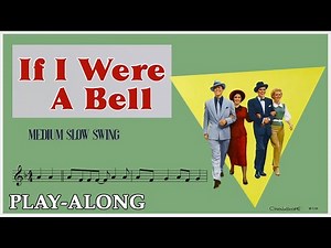 If I Were A Bell (F) - Medium Slow Swing || BACKING TRACK