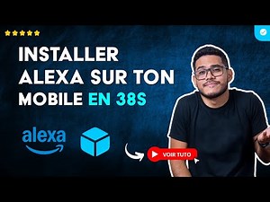 Comment INSTALLER ALEXA sur ton TÉLÉPHONE en 38S