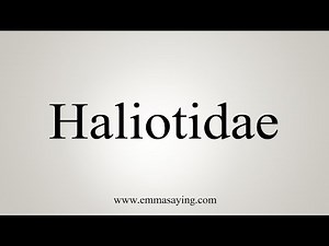 How To Say Haliotidae