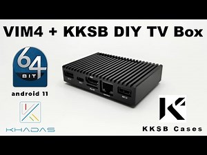 Khadas VIM4 DIY Super Android TV Box Completed Project