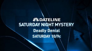 DATELINE SATURDAY NIGHT MYSTERY PREVIEW: Deadly Denial