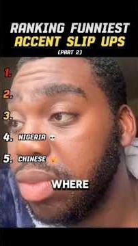 ranking funniest accent slips #memes